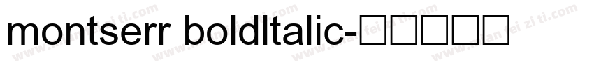montserr boldltalic字体转换